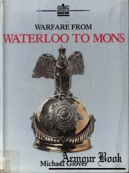 Warfare from Waterloo to Mons 1815-1914 [Cassell]
