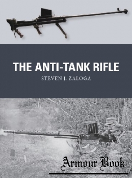 The Anti-Tank Rifle [Osprey Weapon 60]