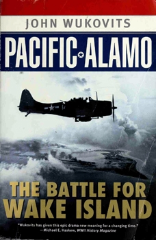 Pacific Alamo: The Battle for Wake Island [New American Library]