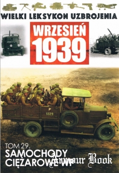 Samochody Ciezarowe WP [Wielki Leksykon Uzbrojenia Wrzesien 1939 Tom 29]
