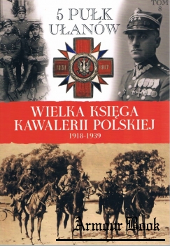 5 Pulk Ulanow [Wielka Ksiega Kawalerii Polskiej Tom 8]