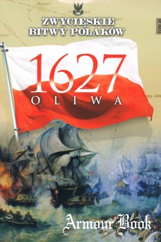 Oliwa 1627 [Zwycieskie Bitwy Polakow Tom 28]