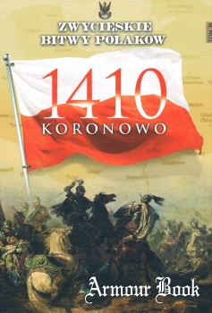 Название: Koronowo 1410 [Zwycieskie Bitwy Polakow Tom 38]