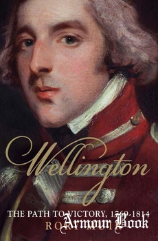 Wellington:The Path to Victory 1769-1814 [Yale University Press]