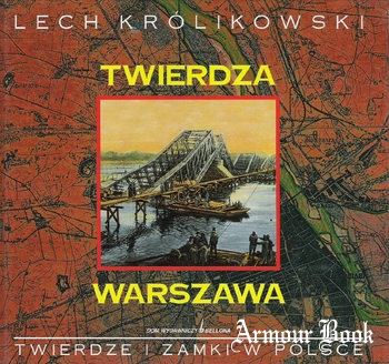 Twierdza Warszawa [Bellona]