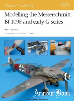Modelling the Messerschmitt Bf 109F and early G series [Osprey Modelling 36]