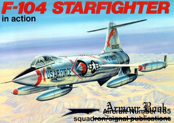 F-104 Starfighter in Action [Squadron Signal 1135]