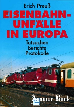 Eisenbahnunfaelle in Europa [Transpress Verlag]