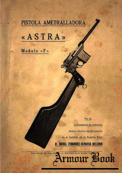 Pistola Ametralladora "Astra" Modelo "F" [Taller-Escuela]