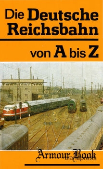 Deutsche Reichsbahn von A bis Z [Transpress Verlag]