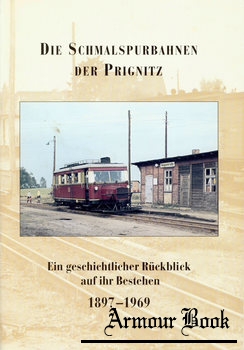 Die Schmalspurbahnen der Prignitz [Radke - Verlag]