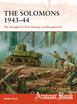 The Solomons 1943-1944: The Struggle for New Georgia and Bougainville (Osprey Campaign 326)