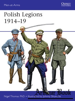 Polish Legions 1914-1919 [Osprey Men-at-Arms 518]