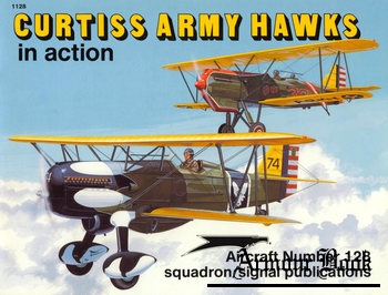 Curtiss Army Hawks in Action [Squadron Signal 1128]