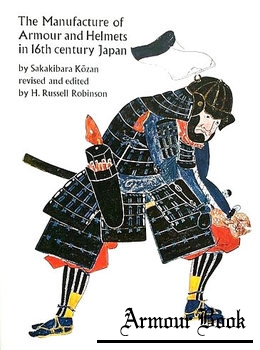 The Manufacture of Armour and Helmets in 16th Century Japan [The Holland Press]