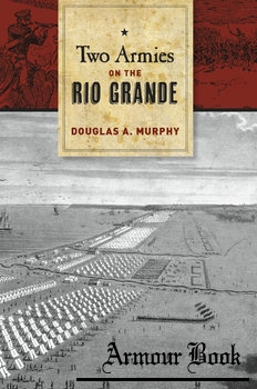 Two Armies on the Rio Grande [Texas A&M University Press]