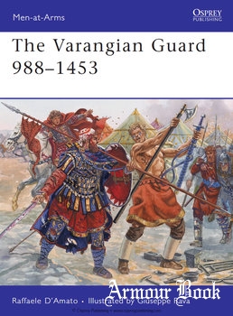 The Varangian Guard 988-1453 [Osprey Man-at-Arms 459]