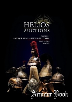 Antique Arms, Armor & Militaria [Helios Auction №07]