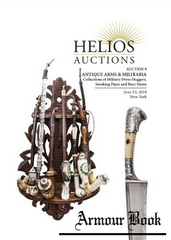 Antique Arms & Militaria [Helios Auction №09]