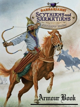 Scythians and Sarmatians [Barbarians!]
