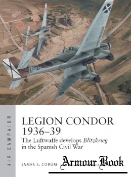 Legion Condor 1936-1939 [Osprey Air Campaign 16]