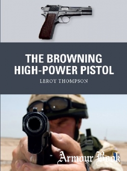 The Browning High-Power Pistol [Osprey Weapon 73]