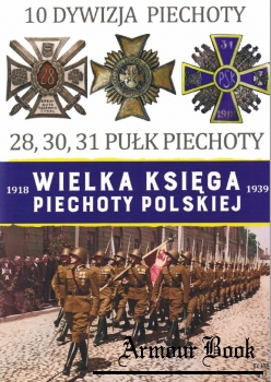 10 Dywizja Piechoty [Wielka Ksiega Piechoty Polskiej Tom 10]
