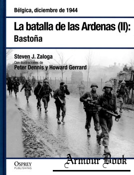 La Batalla de las Ardenas (II): Bastona [Osprey Segunda Guerra Mundial №34]