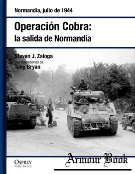 Operacion Cobra: La Salida de Normandia [Osprey Segunda Guerra Mundial №26]