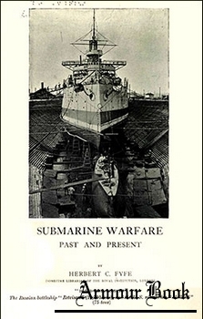 Submarine Warfare: Post and present [L. E. Grant Richards]