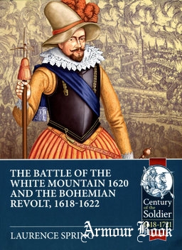 The Battle of the White Mountain 1620 and the Bohemian Revolt 1618-1622 [Helion & Company]