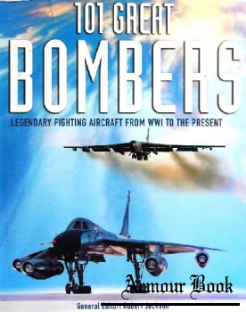 101 Great Bombers: Legendary Fighting Aircraft From WW1 to the Present [Sandcastle Books]