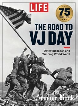 The Road To VJ Day [Life Bookazines]