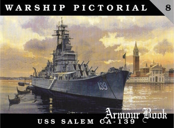 USS Salem CA-139 [Warship Pictorial 8]