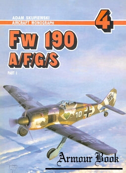Fw 190 A/F/G/S (Part I) [Aircraft Monograph 4]