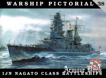 IJN Nagato Class Battleships [Warship Pictorial 38]