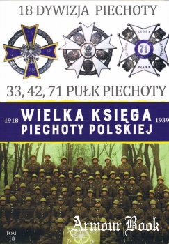 18 Dywizja Piechoty [Wielka Ksiega Piechoty Polskiej 1918-1939 Tom 18]