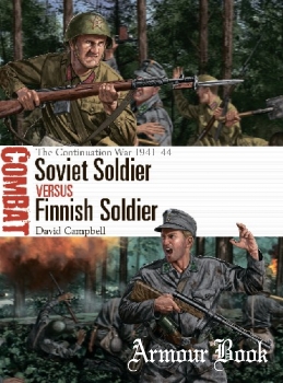 Soviet Soldier vs Finnish Soldier: The Continuation War 1941-1944 [Osprey Combat 49]