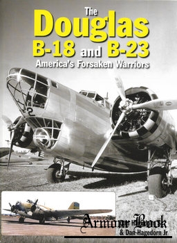 The Douglas B-18 and B-23: America’s Forsaken Warriors [Crecy Publishing]