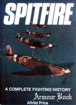 Spitfire: A Complete Fighting History [Promotional Reprint Company]