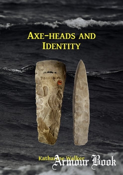 Axe-Heads and Identity [Archaeopress Publishing]