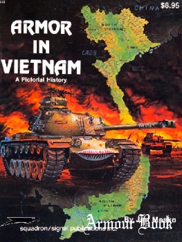 Armor in Vietnam: A Pictorial History [Squadron Signal 6033]