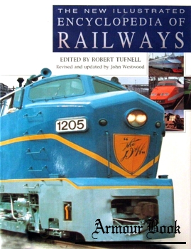 The New Illustrated Encyclopedia of Railways [Greenwich Editions]