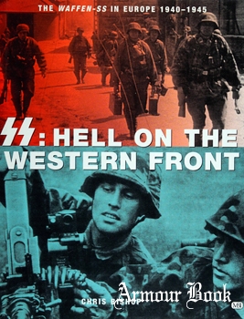 SS: Hell on the Western Front, The Waffen-SS in Europe, 1940-1945 [MBI]