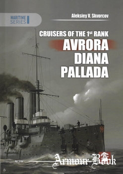 Cruisers of the 1st Rank Avrora, Diana, Pallada [Maritime Series 3106]