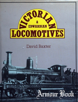 Victorian & Edwardian Locomotives [Moorland Publishing]