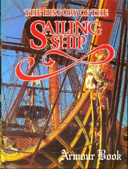 The History of the Sailing Ship [Arco Publishing]