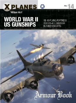 World War II US Gunships [Osprey X-Planes 14]