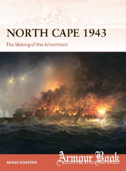North Cape 1943: The Sinking of the Scharnhorst [Osprey Campaign 356]