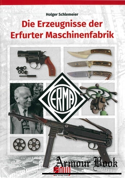 Die Erzeugnisse der Erfurter Maschinenfabrik ERMA [dwj Verlags-GmbH]
